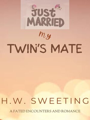 cover image of Just Married my Twin's Mate